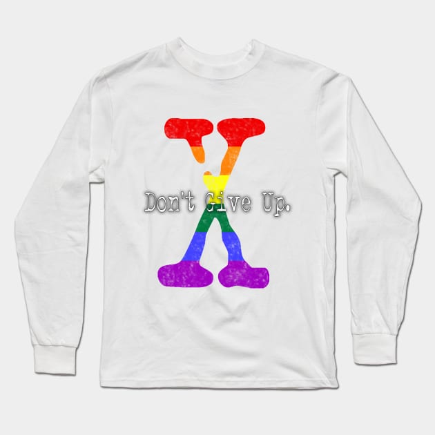 XFN ORIGINALS: DON'T GIVE UP. Long Sleeve T-Shirt by XFilesNews